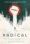 Radical: Book 2 in the Tiny Tin House Series