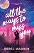 All The Ways to Miss You (Love Leads You Back Book 1)