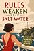 Rules Weaken Near Salt Water by Maria Grey Ellis