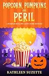 Popcorn, Pumpkins...