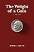 The Weight of a Coin: A Nov...