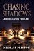 Chasing Shadows: A Ron Jack...