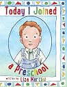 Today I Joined a Preschool by Liza Martini Today I Joined a Preschool by Liza Martini