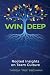 Win Deep: Rooted Insights on Team Culture