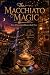 The Macchiato Magic: A Cozy...