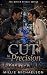 Cut to Precision by Millie Michaelson