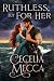 Ruthless, But for Her: A Ca...