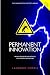 Permanent Innovation, Revis...