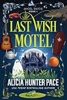 Last Wish Motel: ...