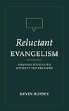 Reluctant Evangel...