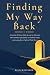 Finding My Way Back A Gentle 30-Day Bible Study by Ellis Wayfarer