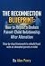 The Reconnection Blueprint:...