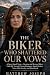The Biker Who Shattered Our...