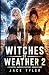 Witches of Weather 2: A Por...