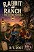 Rabbit Ranch: The Lantern P...