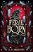 Feral Born