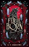 Feral Born