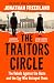 The Traitors Circle: The Rebels Against the Nazis and the Spy Who Betrayed Them