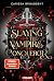 Slaying the Vampire Conqueror (Crowns of Nyaxia, #2.5)