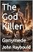 The God Killer by John Raybould