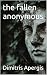 The Fallen Anonymous