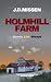 Holmhill Farm: Murder on th...