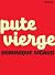Pute vierge