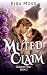 Muted Claim by Kira Moss Muted Claim by Kira Moss