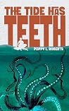The Tide Has Teeth (The Monster Smash Novella Collection)