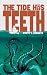 The Tide Has Teeth by Poppy L. Roberts