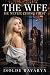 THE WIFE HE NEVER CHOSE FIRST by ISOLDE RAVARYN