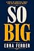 So Big