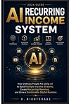 AI RECURRING INCOME SYSTEM (2026 Guide) by H. Nightshade