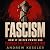 Fascism: How It Seized Powe...