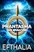 Phantasma - Das Erwachen: G...