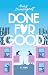 Done for good