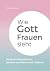 Wie Gott Frauen sieht by Terran Williams