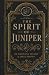 The Spirit of Juniper (The ...