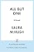 All But One by Laura McHugh