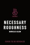 Necessary Roughness