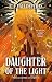Daughter of the Light (Daug...
