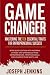 Game Changer: Mastering the...