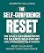 The Self-Confidence Reset: ...