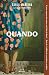 Quando by Carla Madeira