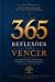 365 REFLEXÕES PARA VENCER: ...