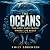 The Oceans: The Deep, Dark ...