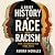 A Brief History of Race and...
