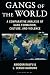 Gangs of the World: A Compa...