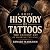 A Brief History of Tattoos:...