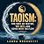 Taoism: The Way of Water, W...